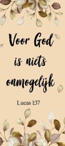 Voor God is niets onmogelijk